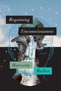 Cover: Regaining Unconsciousness - Graywolf Press