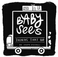 Cover: Baby Sees Things That Go - Familius LLC