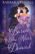 Cover: The Baron Who Never Danced - Oliver-Heber Books