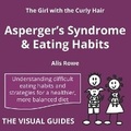 Cover: Asperger's Syndrome and Eating Habits - Lonely Mind Books