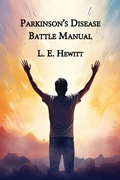 Cover: Parkinson's Disease Battle Manual - Purewal Publishing, LLC