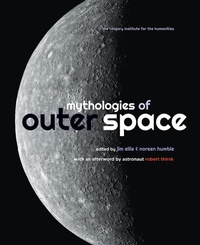 Abbildung von: Mythologies of Outer Space - University of Calgary Press