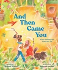 Cover: And Then Came You - Chronicle Books
