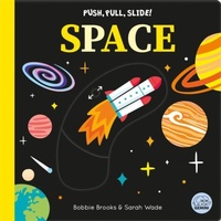Enlarge image Cover: Push, Pull, Slide! Space - Gemini Children's Books Limited