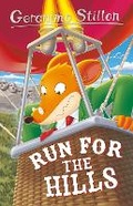 Cover: Geronimo Stilton: Run for the Hills - Sweet Cherry Publishing