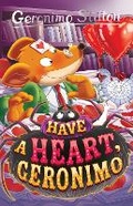 Cover: Geronimo Stilton: Have a Heart, Geronimo - Sweet Cherry Publishing