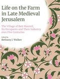 Cover: Life on the Farm in Late Medieval Jerusalem - Equinox Publishing Ltd