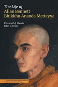 Cover: The Life of Allan Bennett, Bhikkhu Ananda Metteyya (Volume 1) - Equinox Publishing Ltd