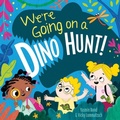 Cover: We're Going on a Dino Hunt - Two Windmills Limited