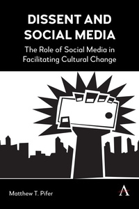 Abbildung von: Dissent and Social Media - Anthem Press