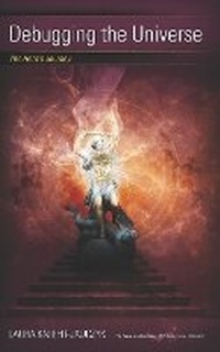 Enlarge image Cover: Debugging the Universe - Red Pill Press