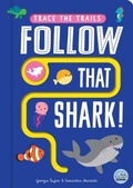 Cover: Follow that Shark! - Gemini Children's Books Limited