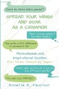 Cover: Spread Your Wings and Soar As A Champion - Listening to Your Voice Publishing