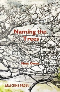 Enlarge image Cover: Naming the Trees - Arachne Press