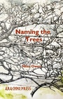 Cover: Naming the Trees - Arachne Press