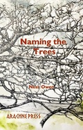 Cover: Naming the Trees - Arachne Press
