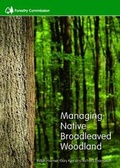 Cover: Managing native broadleaved woodland - Stationery Office Books
