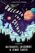 Cover: Unleash the Cosmos - Dragon Bone Publishing