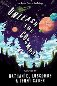 Enlarge image Cover: Unleash the Cosmos - Dragon Bone Publishing