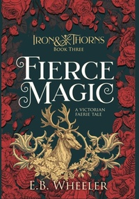 Enlarge image Cover: Fierce Magic - Rowan Ridge Press
