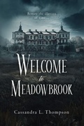 Cover: Welcome to Meadowbrook - Quill & Crow Publishing House