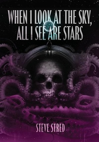 Enlarge image Cover: When I Look At the Sky, All I See Are Stars - Black Void Publishing