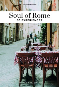 Abbildung von: Soul of Rome 30 experiences - Jonglez