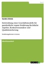 Bild: Entwicklung eines Geschäftsmodells für ganzheitliche vegane Ernährung. Rechtliche Aspekte, Konkurrenzanalyse und Qualitätssicherung - GRIN Verlag