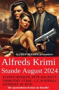 Cover: Alfreds Krimi Stunde August 2024 - Uksak E-Books