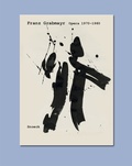 Cover: Franz Grabmayr: Opera 1970-1980 - Snoeck