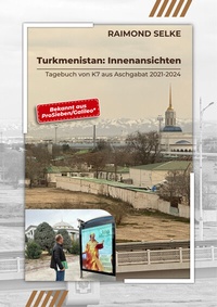 Abbildung von: Turkmenistan: Innenansichten - Piefke Trading Central Europe