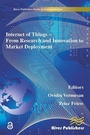 Cover: Internet of Things Applications - From Research and Innovation to Market Deployment - River Publishers