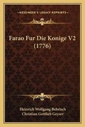Cover: Farao Fur Die Konige V2 (1776) - Kessinger Publishing