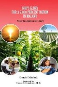 Cover: God's Glory for a 2,000 Percent Nation in Malawi - 400 Year Project Press