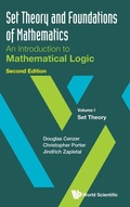 Cover: Set Theory And Foundations Of Mathematics: An Introduction To Mathematical Logic - Volume I: Set Theory - World Scientific Publishing Co Pte Ltd