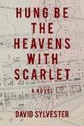 Cover: Hung Be the Heavens with Scarlet - David Sylvester