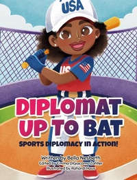 Enlarge image Cover: Diplomat Up to Bat - Young Ambassadors Press