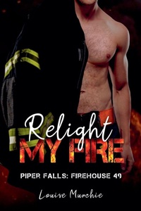 Abbildung von: Relight My Fire - Louise Murchie