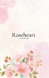 Abbildung von: Roseheart - Mika Publishing
