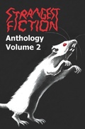 Cover: Strangest Fiction Anthology - Volume 2 (Strangest Fiction Anthologies, #2) - Strangest Fiction