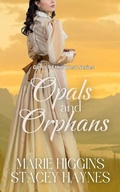 Cover: Opals and Orphans (Gems of the West, #7) - Marie Higgins