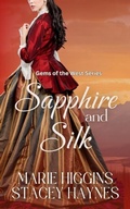 Cover: Sapphires and Silk (Gems of the West, #2) - Marie Higgins