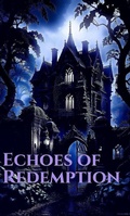 Cover: Echoes of Redemption - Ace