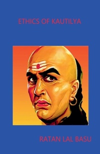 Enlarge image Cover: Ethics of Kautilya - Kautilya