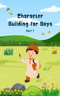 Cover: Character Building for Boys (Part 1) - Mohd Aizat Mohd Ikhsan