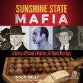 Cover: Sunshine State Mafia - Tantor Audio