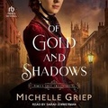 Cover: Of Gold and Shadows - Tantor Audio