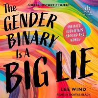 Enlarge image Cover: The Gender Binary Is a Big Lie - Tantor Audio
