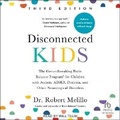 Cover: Disconnected Kids, Third Edition - Tantor Audio