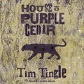 Cover: House of Purple Cedar - Tantor Audio